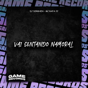 Vai Sentando Namoral (Explicit)