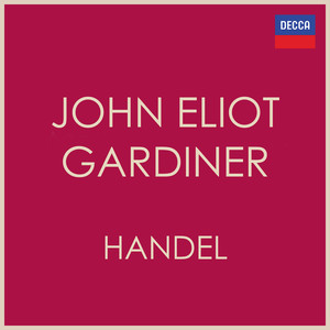 John Eliot Gardiner - Handel