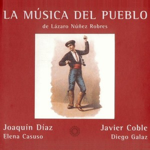 La Música Del Pueblo de Lázaro Núñez Robres