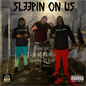 Sleepin On Us (Explicit)