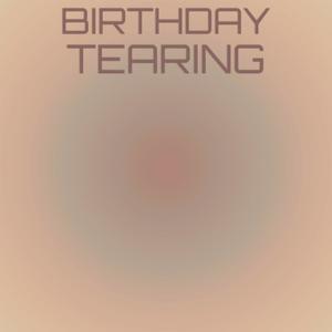 Birthday Tearing