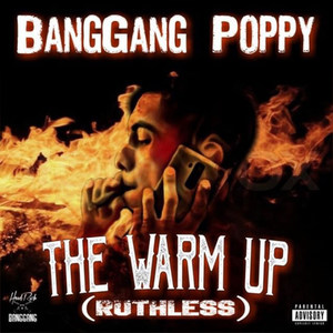 The WarmUp (Ruthless) [Explicit]