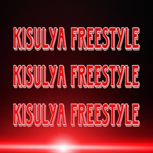 Kisulya Freestyle (Explicit)