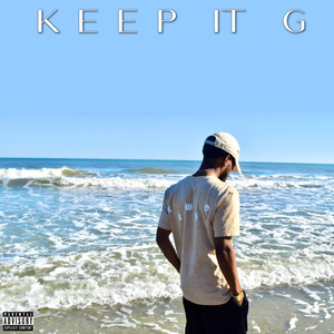 KEEP IT G (Explicit)