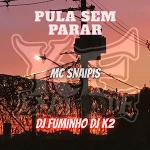 PULA SEM PARAR (Explicit)