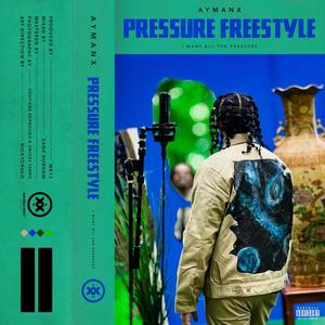 Pressure Freestyle (Explicit)