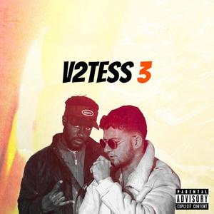 V2TESS 3 (feat. Yann Swisher) [Explicit]