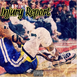 Injury Report (feat. Big Rellyy) [Explicit]
