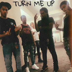 TURN ME UP (Explicit)