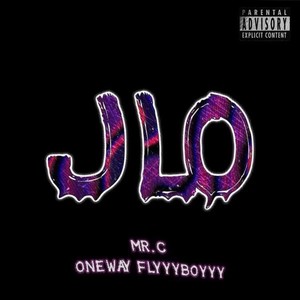 J-Lo (feat. OneWay Flyyyboyyy) [Explicit]