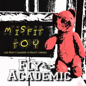 Misfit Toy Or: How I Learned to Enjoy Losing (Explicit)