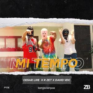 Mi tempo (feat. David VDC & R-Zet) [Explicit]