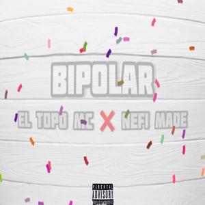 Bipolar (feat. Nefi Made) [Explicit]