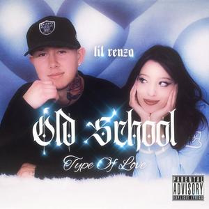 Old School Type Of Love (Explicit)