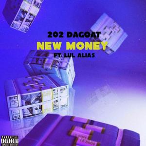 New Money(feat. Lul Alias) (Explicit)