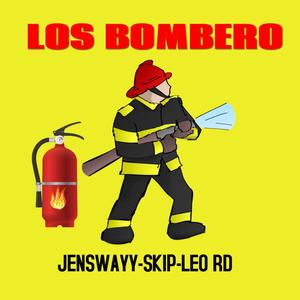 LOS BOMBERO (feat. SKIP2DIP & LEO RD)