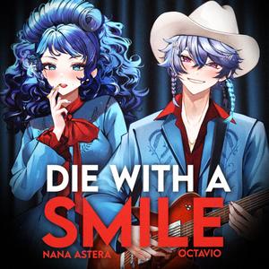 Die With A Smile (feat. Octavio)