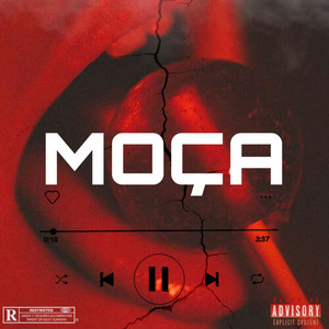 Moça (Explicit)