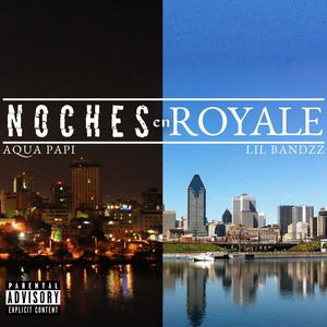 Noches en Royale (Explicit)