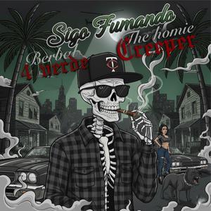 Sigo fumando (feat. Berbal la 4verde) (Explicit)