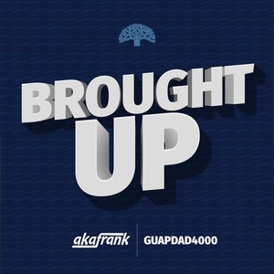 Brought Up (feat. Guapdad4000) [Explicit]