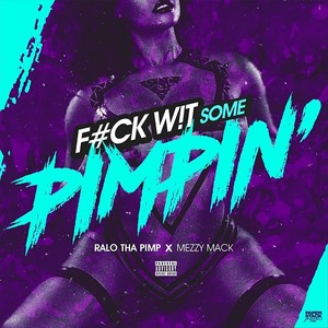 **** Wit Some Pimpin' (Explicit)