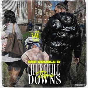 Churchill Downs (Remix) [Explicit]