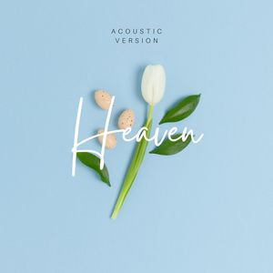 Heaven (Acoustic Version)