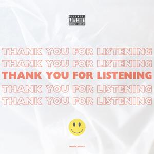 Thank You for Listening (Explicit)