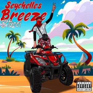 Seychelles Breeze (Explicit)