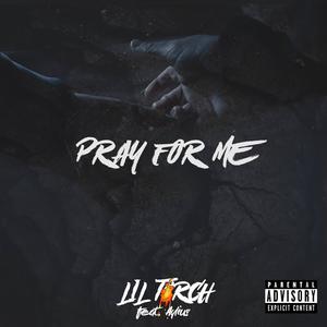 Pray For Me (feat. Ayelius) [Explicit]