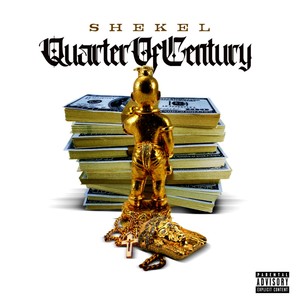 Quarter of Century (Explicit)