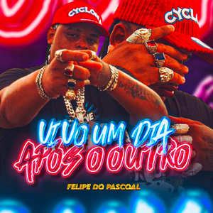 VIVO UM DIA APÓS O OUTRO (Explicit)