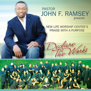 Declare the Works (Pastor John F. Ramsey presents )