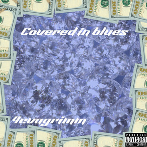 Covered in Blues (Explicit)