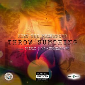 Throw Sumthing (feat. Triple G 444 & NovaKane-313) [Explicit]