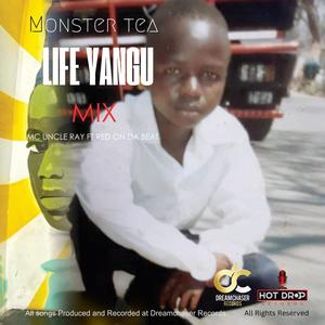 Life Yangu Mix (feat. MC Uncle Ray & Red On Da Beat) [Explicit]