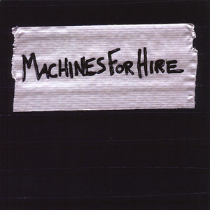 Machines For Hire