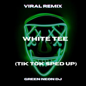 White Tee Treat Me Like White Tees (Tik Tok Edit) (Remix)