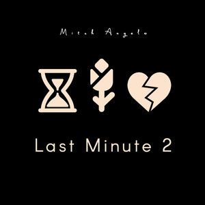 Last Minute 2 (Explicit)