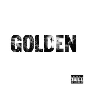 Golden (feat. Black Mike) (Explicit)