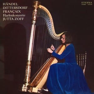 Händel, Dittersdorf & Françaix: Harfenkonzerte