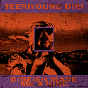 Big Fish Made Me a King (Explicit)