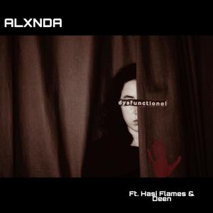Dysfunctional (feat. Hasi Flames & Deen) (Explicit)