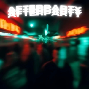 Afterparty (Explicit)