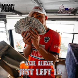 Just Left LA (Explicit)
