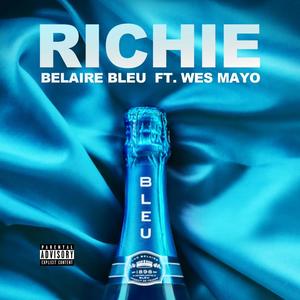 Belaire Bleu (feat. Wes Mayo) [Radio Edit] [Explicit]