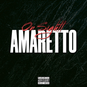 Amaretto (Explicit)