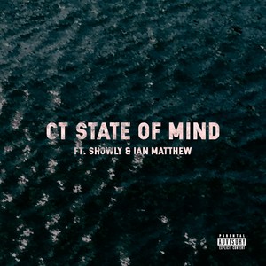 CT State of Mind (feat. Showly & Ian Matthew) (Explicit)