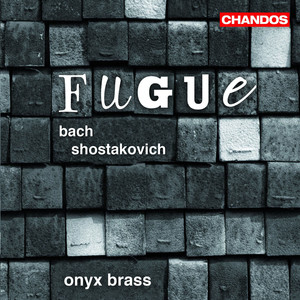 Onyx Brass Play Bach & Shostakovich Fugues